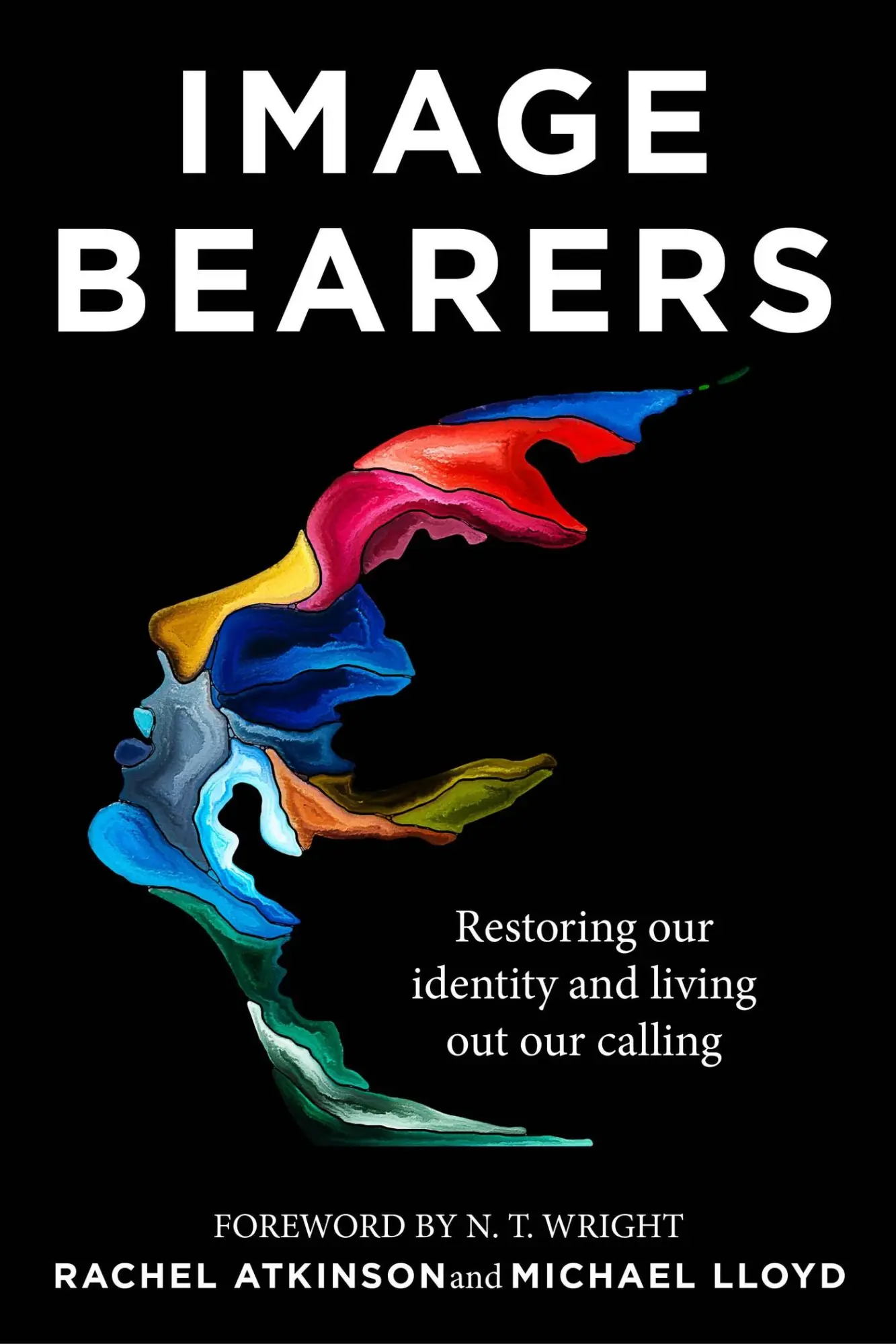 Cover: 9781529318661 | Image Bearers | Restoring Our Identity and Living Out Our Calling