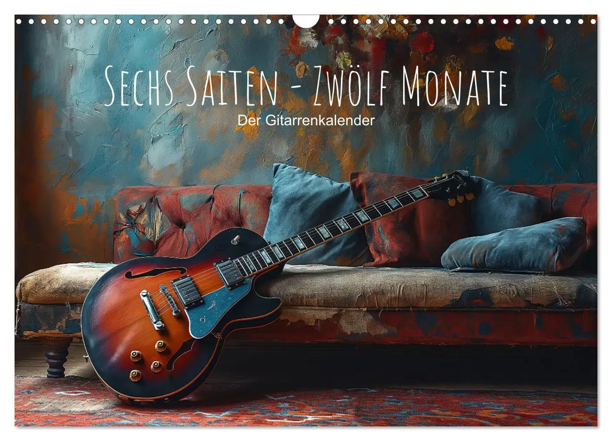 Cover: 9783457468661 | Sechs Saiten, Zwölf Monate - Der Gitarrenkalender (Wandkalender...