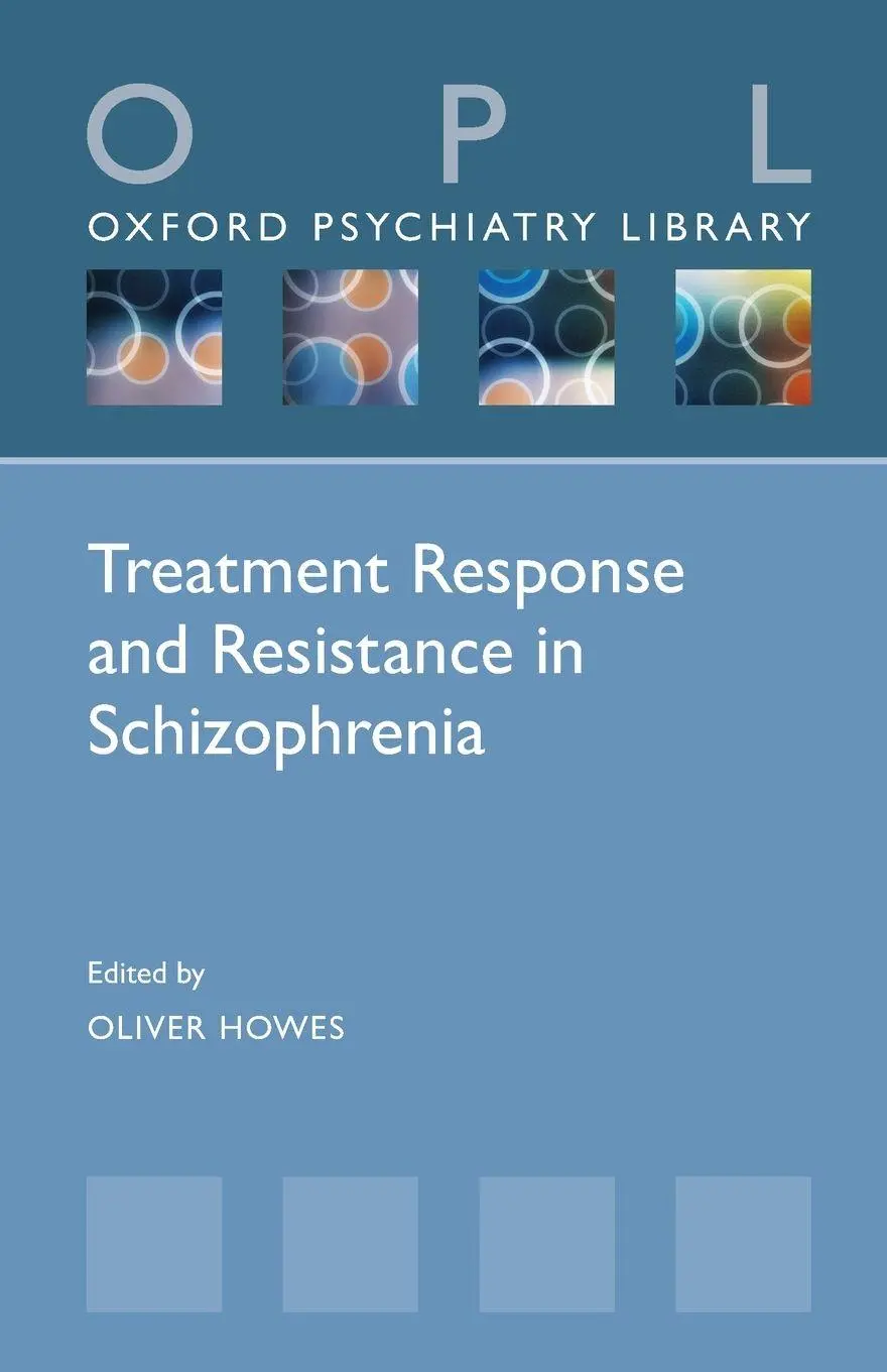 Cover: 9780198828761 | Treatment Response and Resistance in Schizophrenia | Oliver Howes