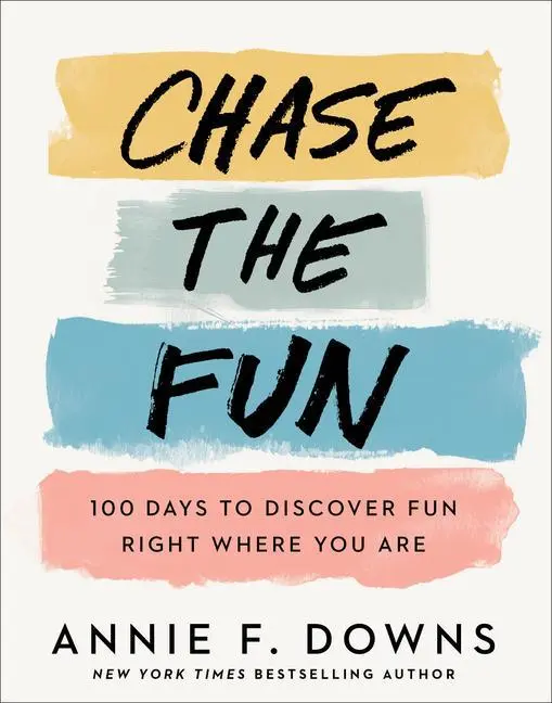 Cover: 9780800738761 | Chase the Fun - 100 Days to Discover Fun Right Where You Are | Downs