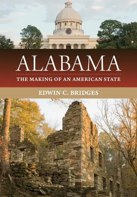 Cover: 9780817358761 | Alabama | The Making of an American State | Edwin C Bridges | Buch