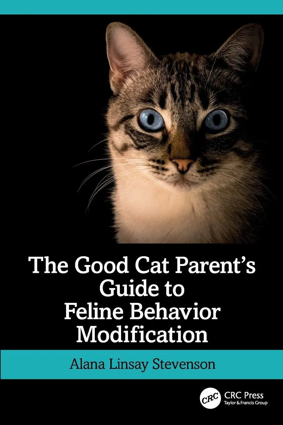 Cover: 9781032398761 | The Good Cat Parent's Guide to Feline Behavior Modification | Buch