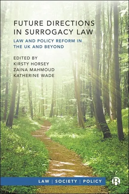 Cover: 9781529238761 | Future Directions in Surrogacy Law | Kirsty Horsey (u. a.) | Buch