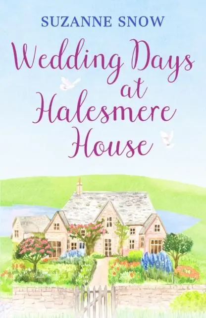 Cover: 9781800328761 | Wedding Days at Halesmere House | A heartwarming feel-good romance