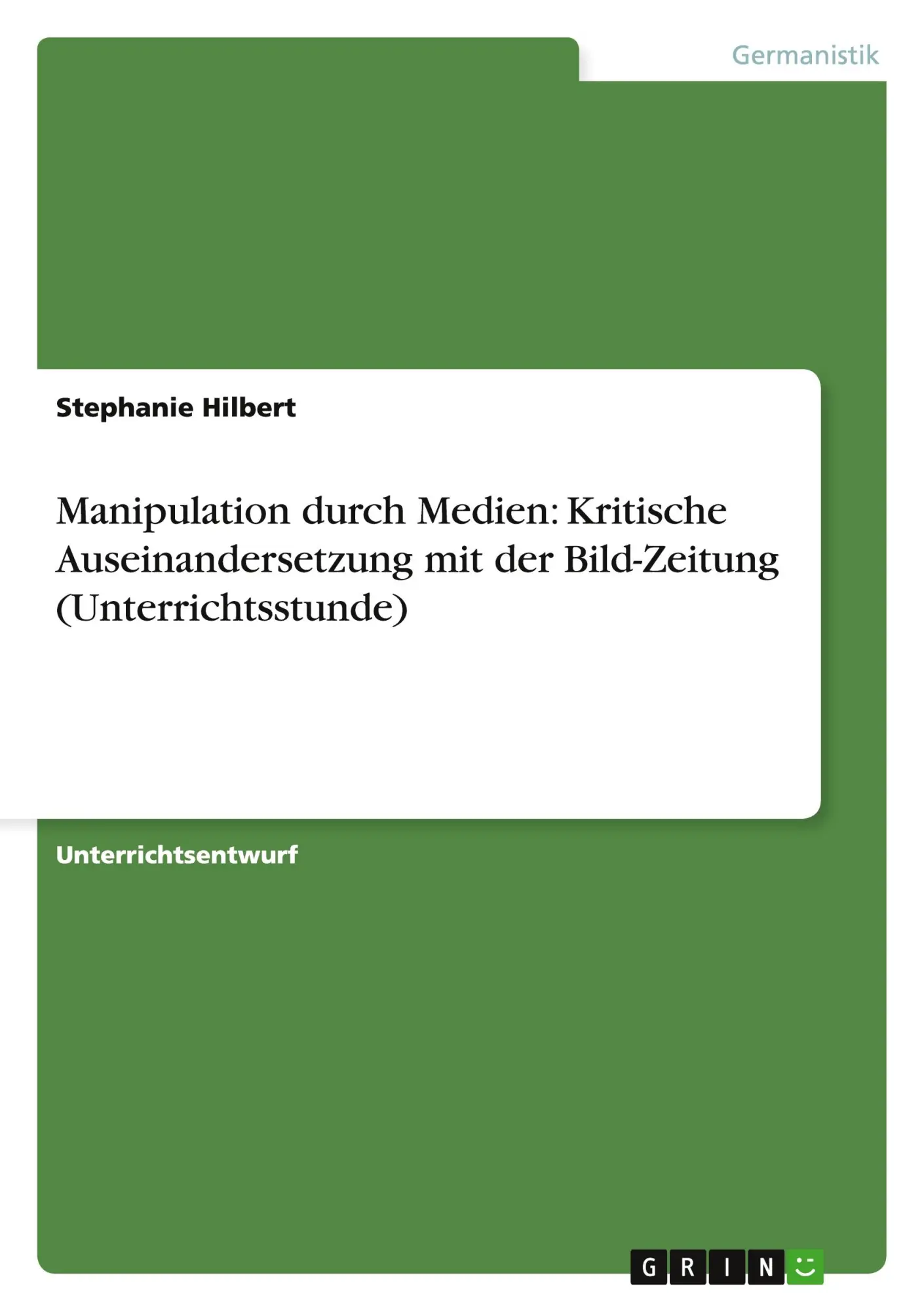 Cover: 9783656688761 | Manipulation durch Medien: Kritische Auseinandersetzung mit der...