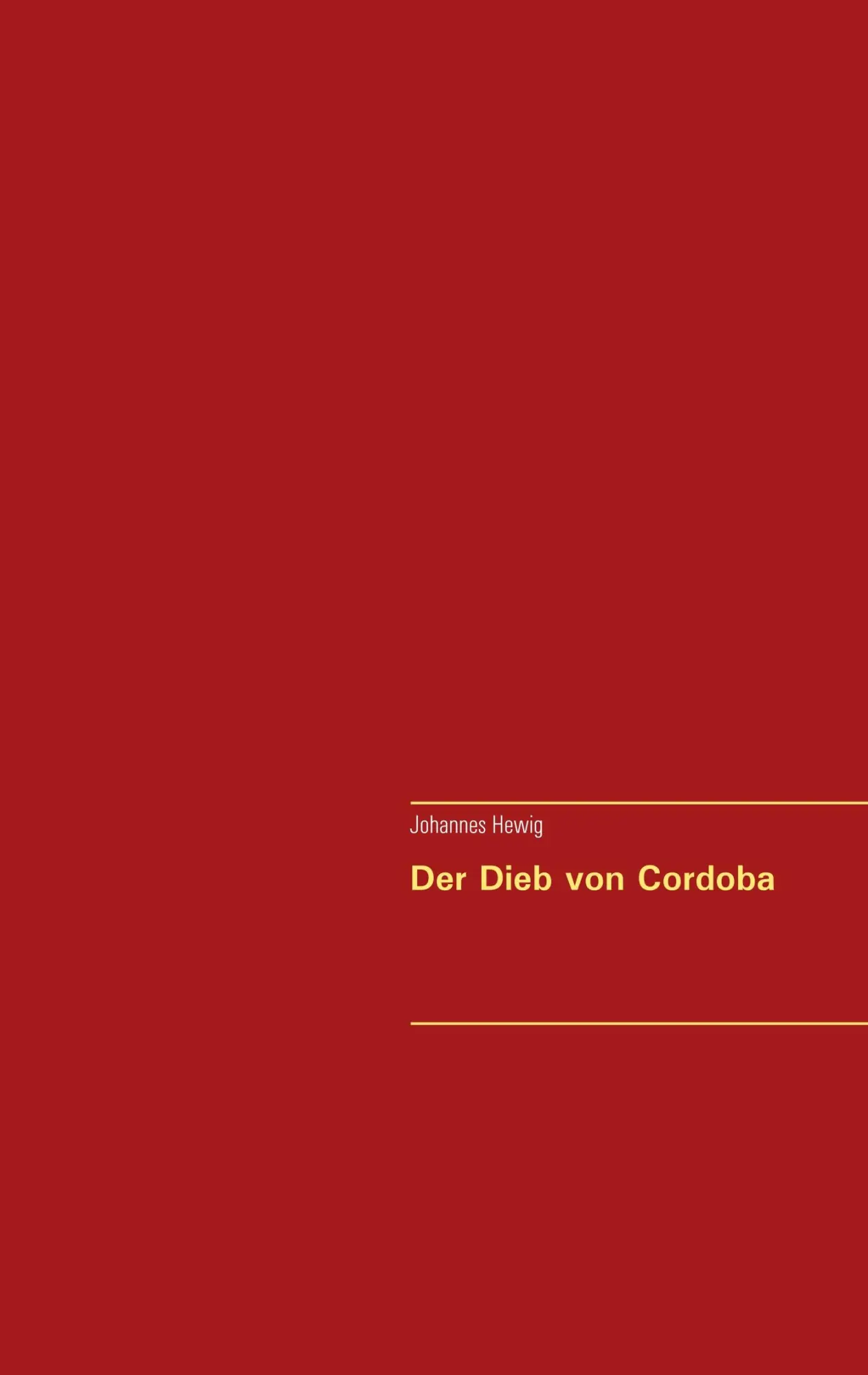 Cover: 9783744868761 | Der Dieb von Cordoba | Johannes Hewig | Taschenbuch | 64 S. | Deutsch