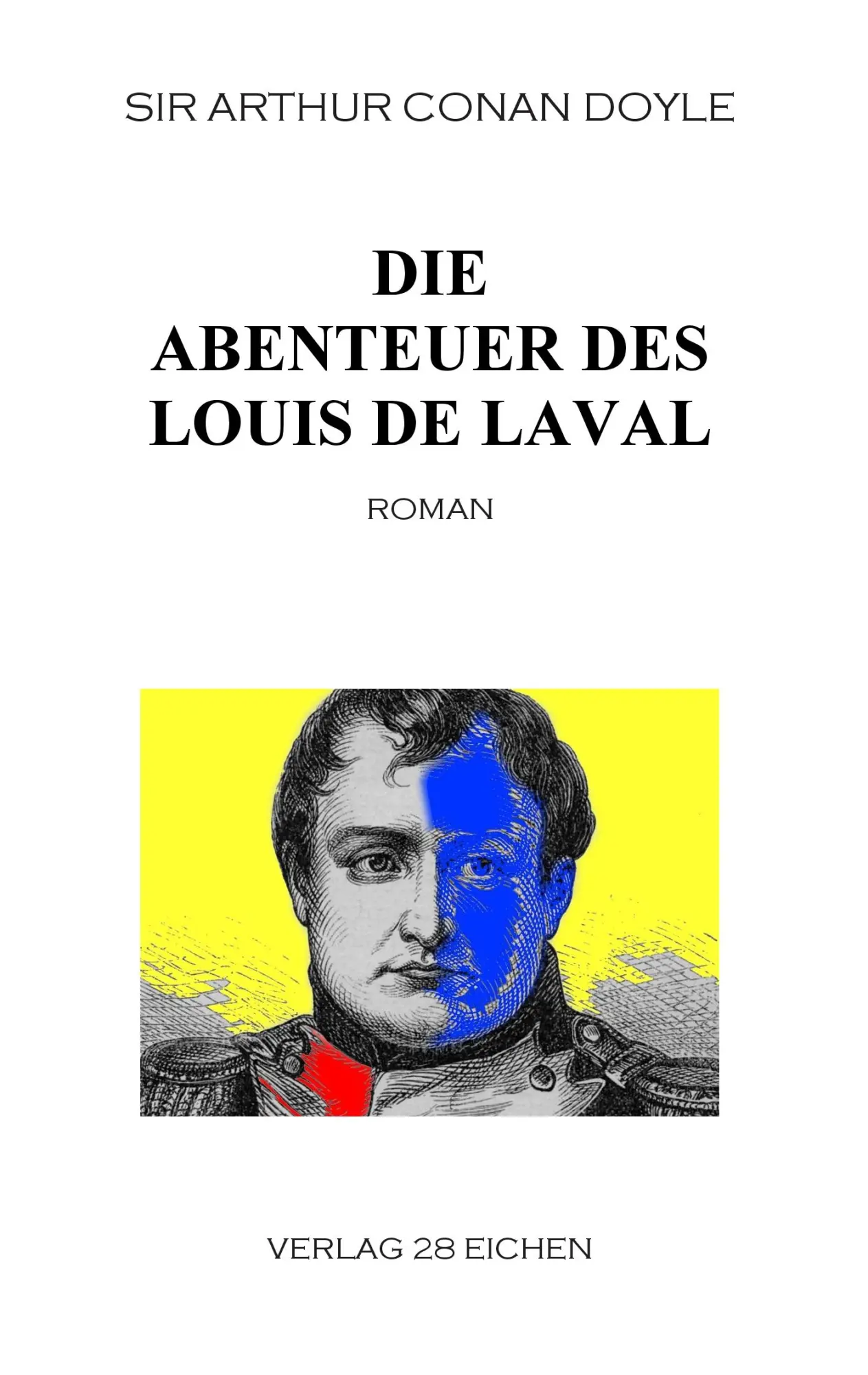 Cover: 9783980938761 | Die Abenteuer des Louis de Laval | Roman | Arthur Conan Doyle | Buch