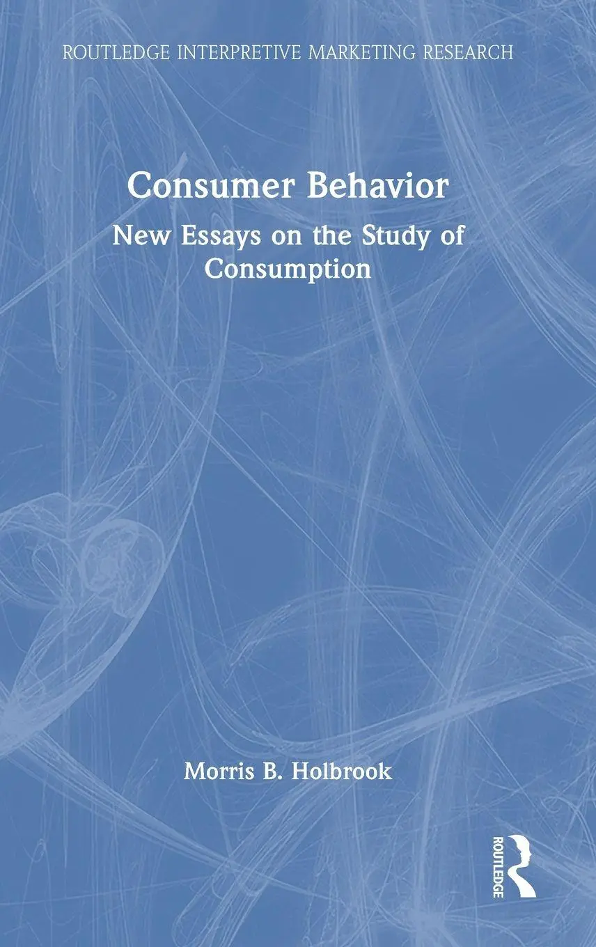 Cover: 9781032908861 | Consumer Behavior | New Essays on the Study of Consumption | Holbrook