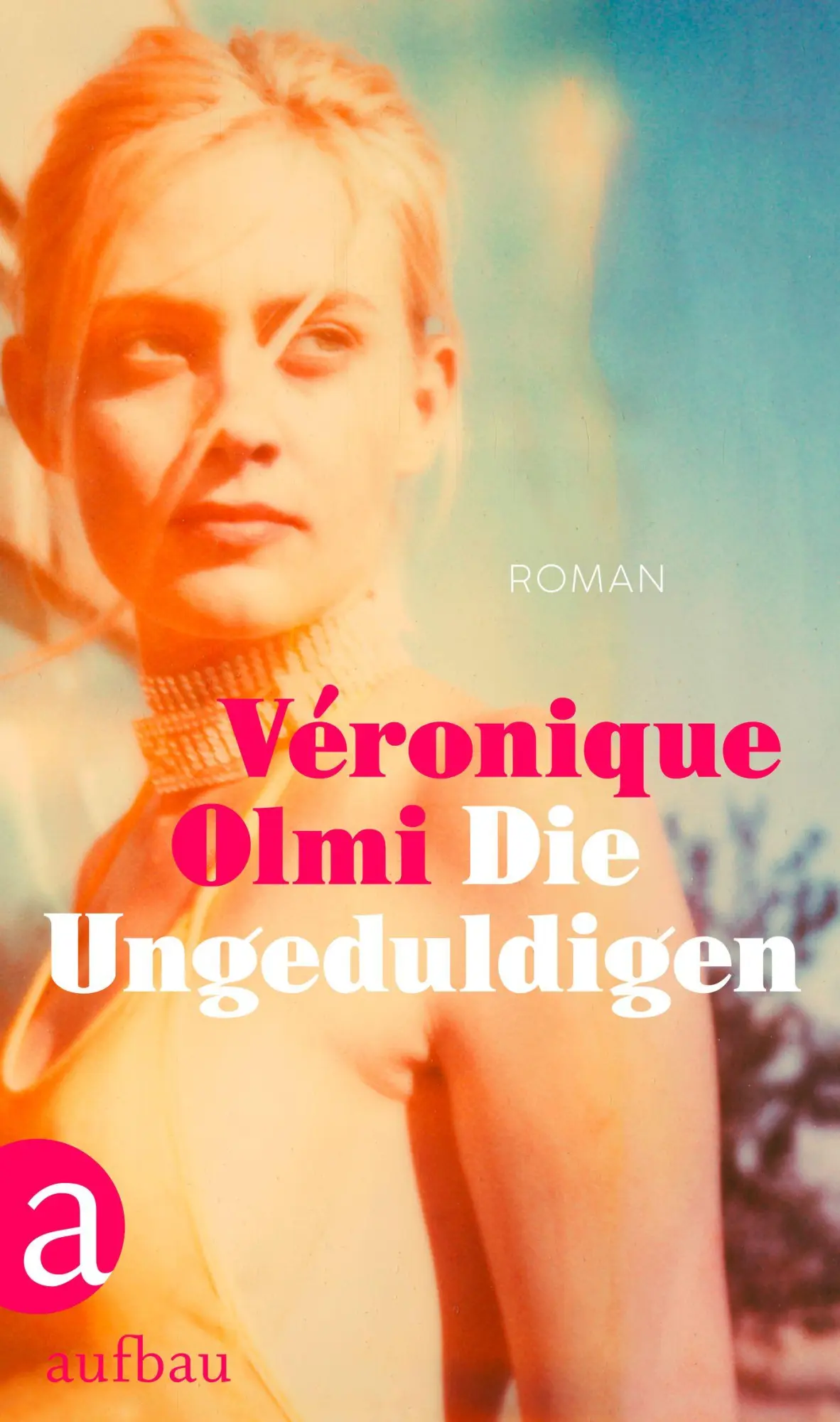 Cover: 9783351038861 | Die Ungeduldigen | Roman | Véronique Olmi | Buch | 448 S. | Deutsch