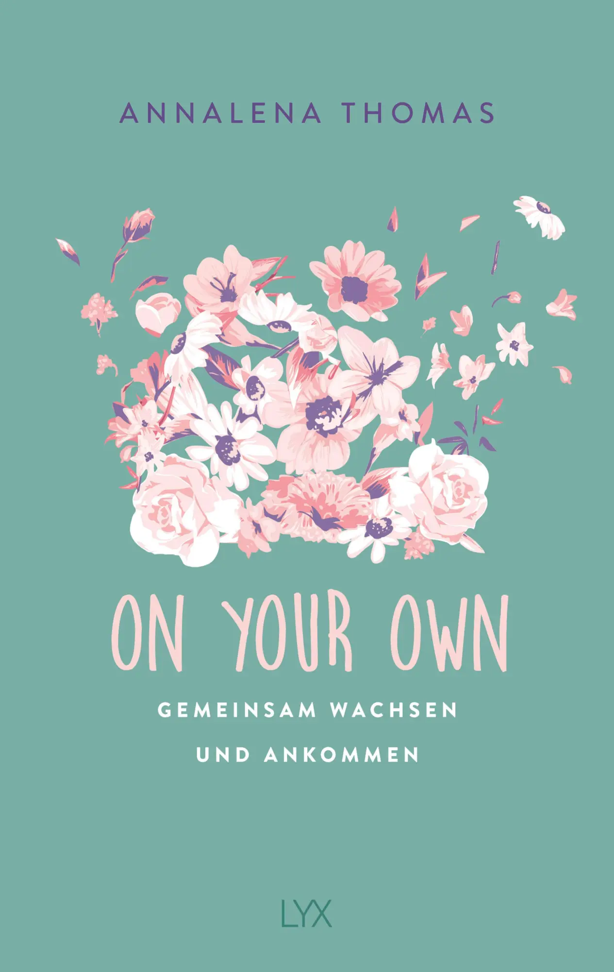 Cover: 9783736318861 | On Your Own | Gemeinsam wachsen und ankommen | Annalena Thomas | Buch