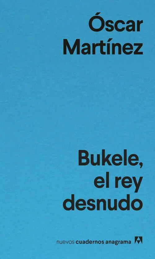 Bild: 9788433948861 | Bukele, El Rey Desnudo | Oscar Martínez | Taschenbuch | Spanisch
