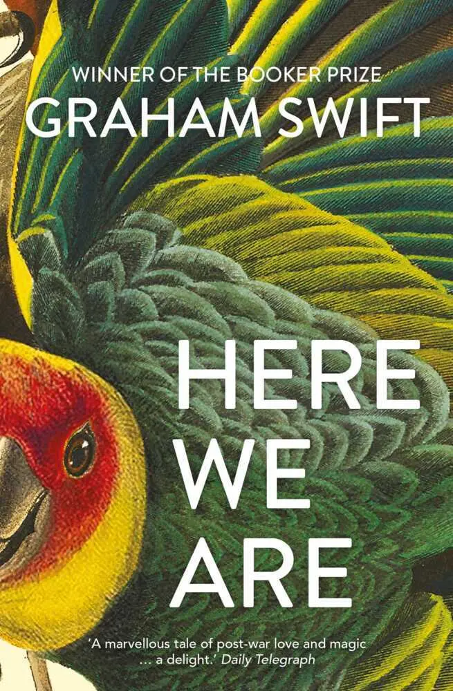Cover: 9781471188961 | Here We Are | Graham Swift | Taschenbuch | 208 S. | Englisch | 2021