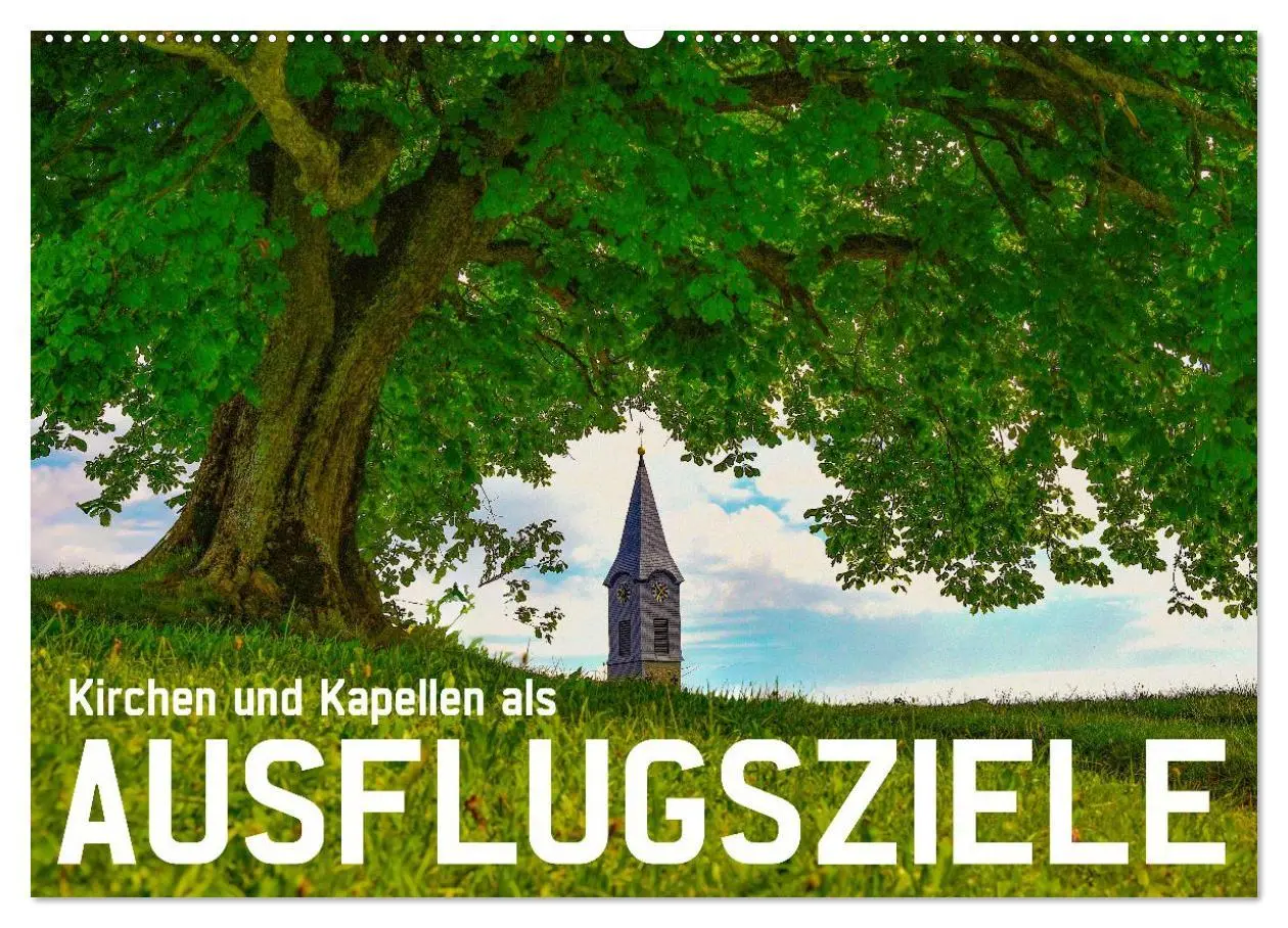 Cover: 9783457988961 | Kirchen und Kapellen als Ausflugsziele (Wandkalender 2026 DIN A2...