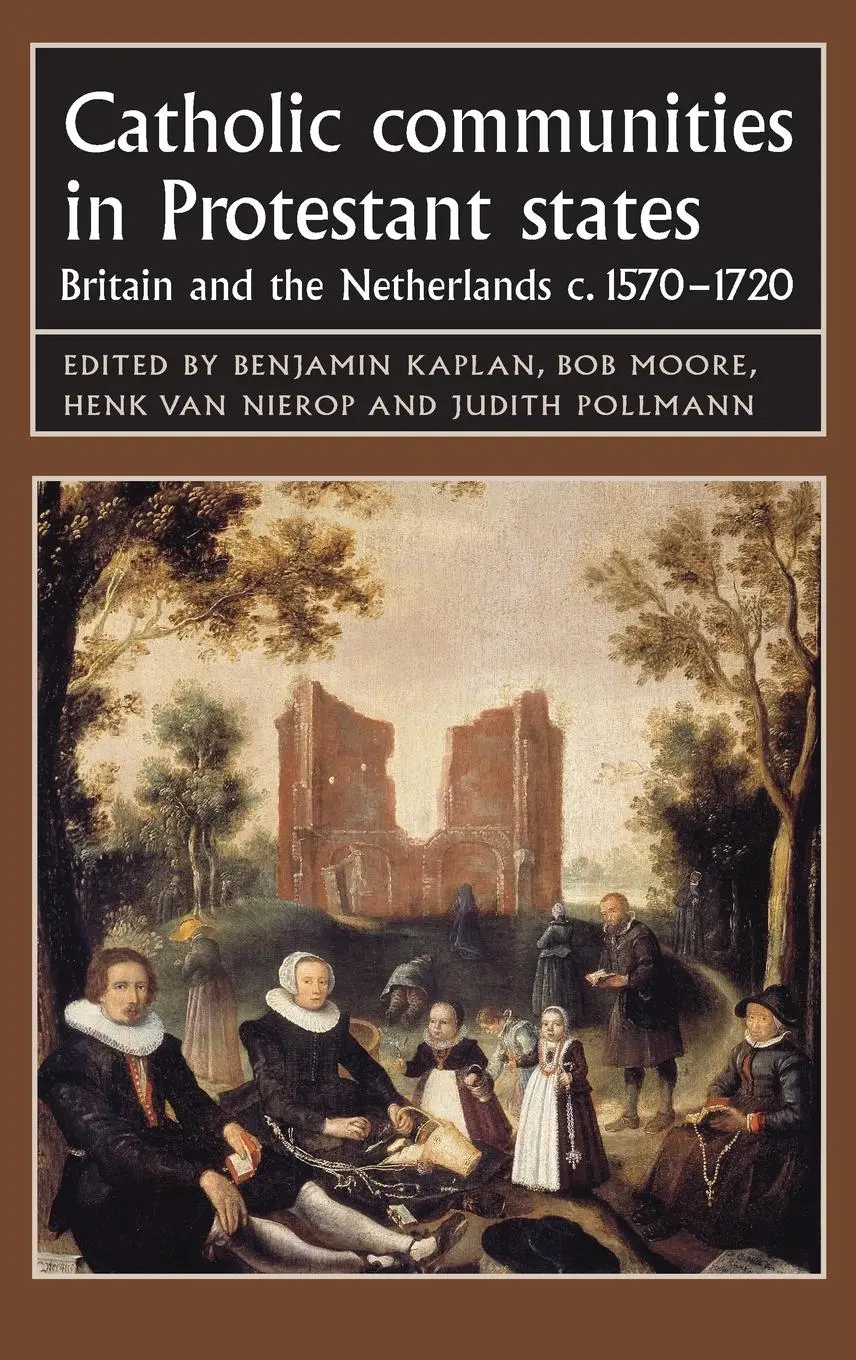 Cover: 9780719079061 | Catholic communities in Protestant states | Benjamin Kaplan (u. a.)