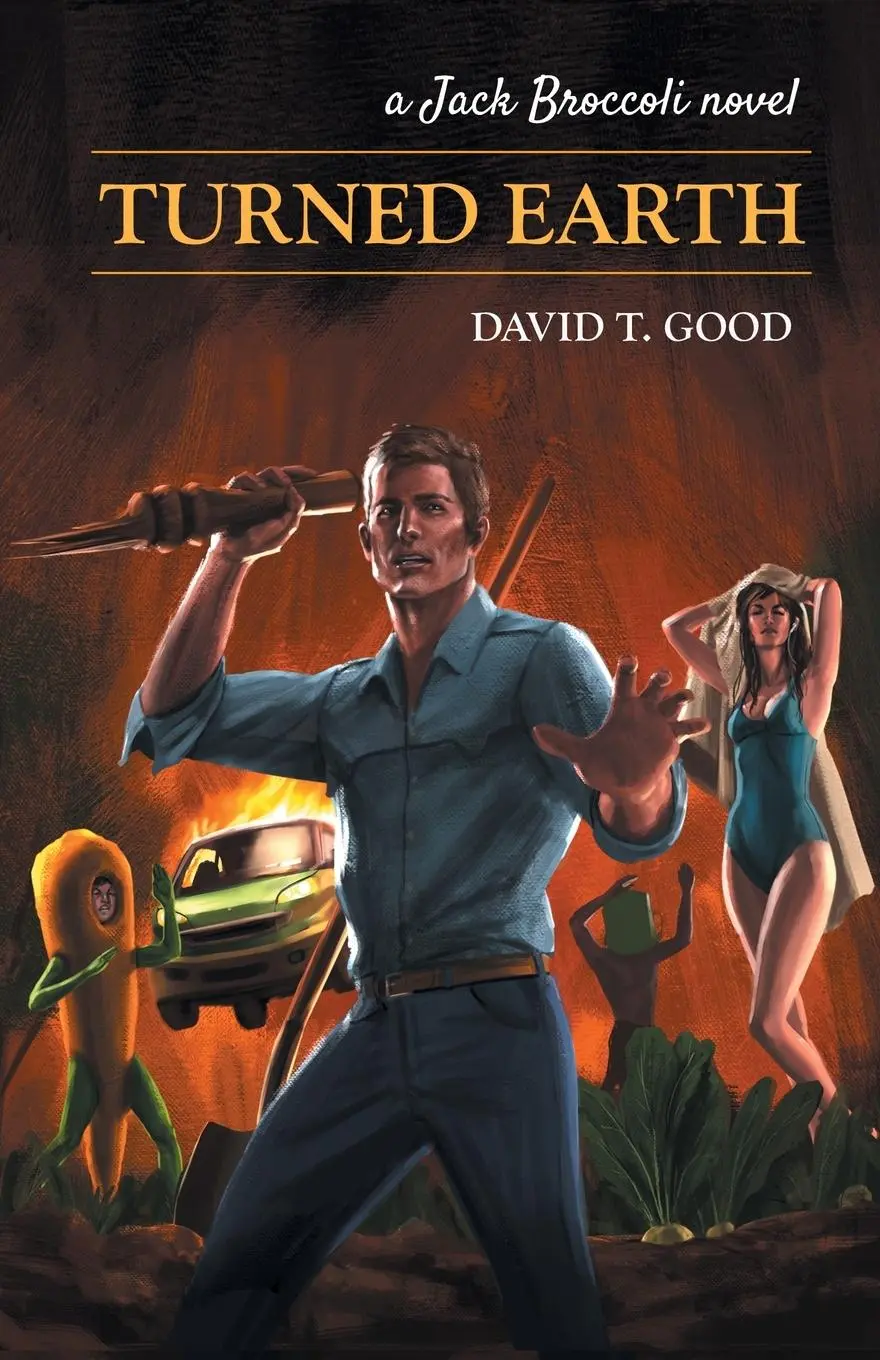 Cover: 9781955289061 | Turned Earth | A Jack Broccoli Novel | David The Good | Taschenbuch