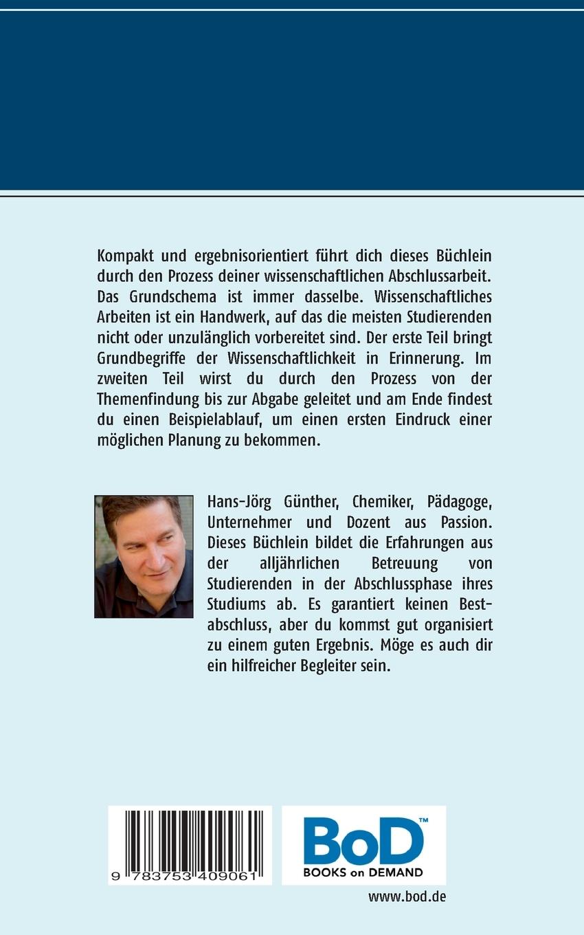 Rückseite: 9783753409061 | Die wissenschaftliche Abschlussarbeit | Hans-Jörg Günther | Buch