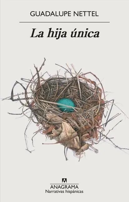 Cover: 9788433999061 | La hija única | Guadalupe Nettel | Taschenbuch | Spanisch | 2023