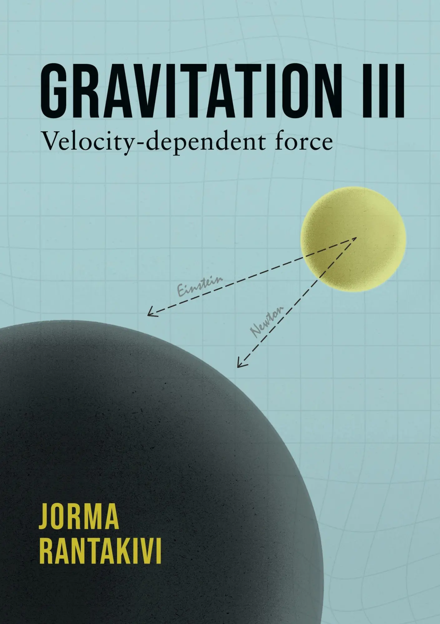 Cover: 9789528939061 | Gravitation III - Velocity-dependent force | Jorma Rantakivi | Buch