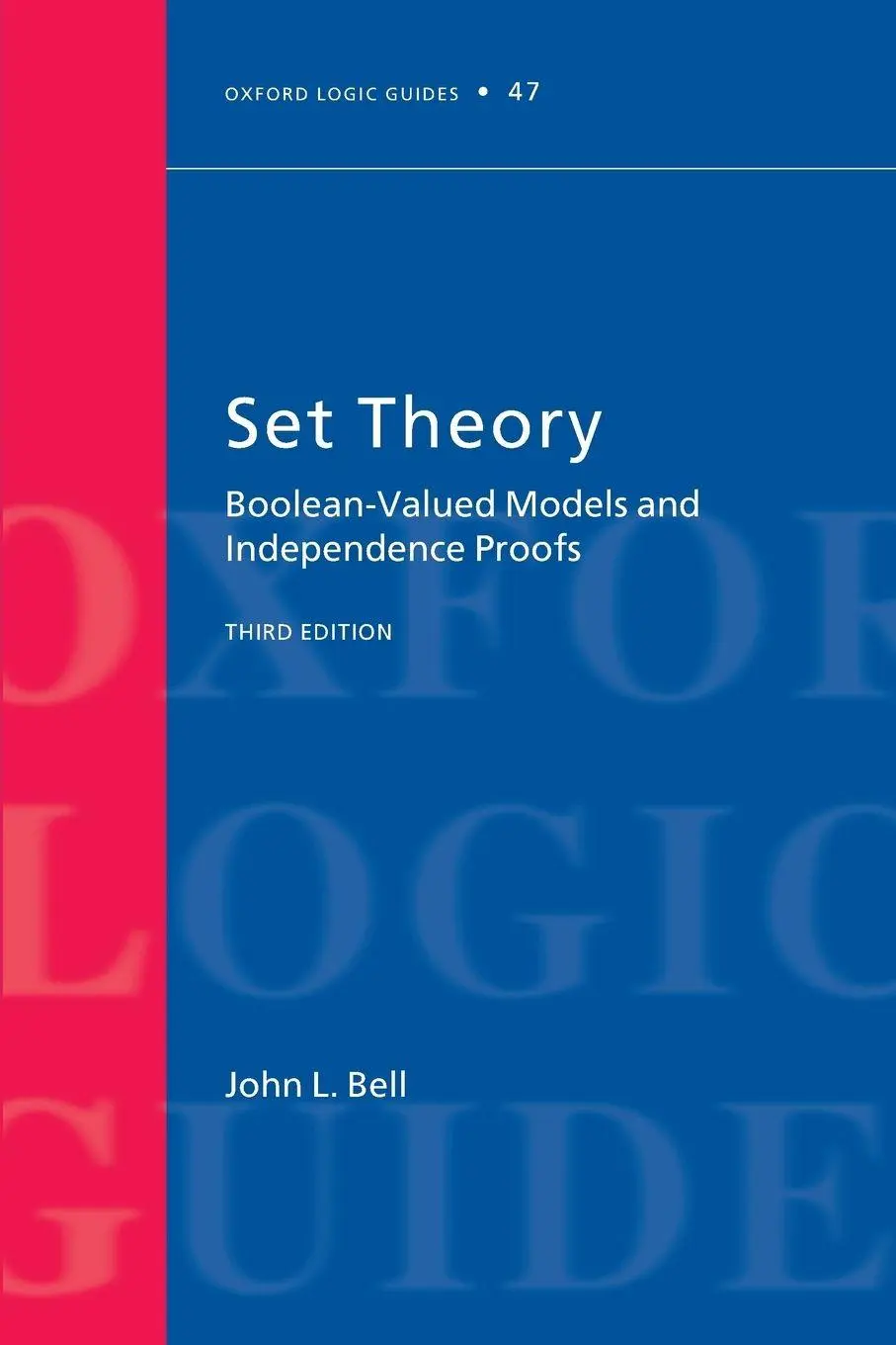 Cover: 9780199609161 | Set Theory | Boolean-Valued Models and Independence Proofs | J L Bell