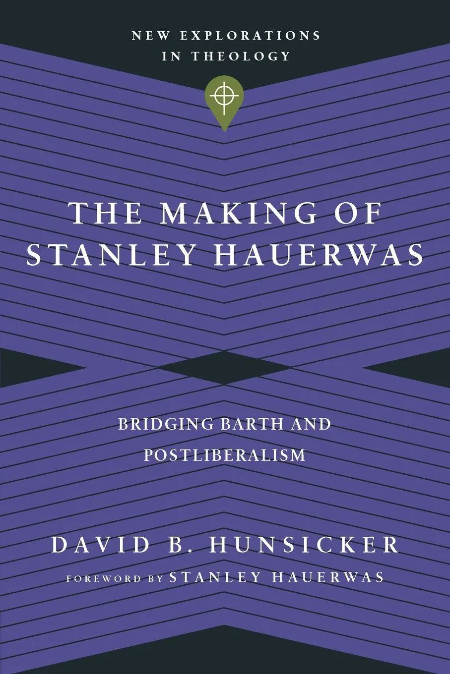Cover: 9780830849161 | The Making of Stanley Hauerwas | Bridging Barth and Postliberalism