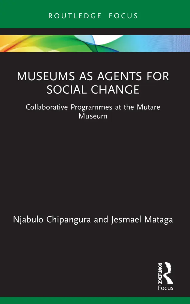 Cover: 9781032019161 | Museums as Agents for Social Change | Njabulo Chipangura (u. a.)