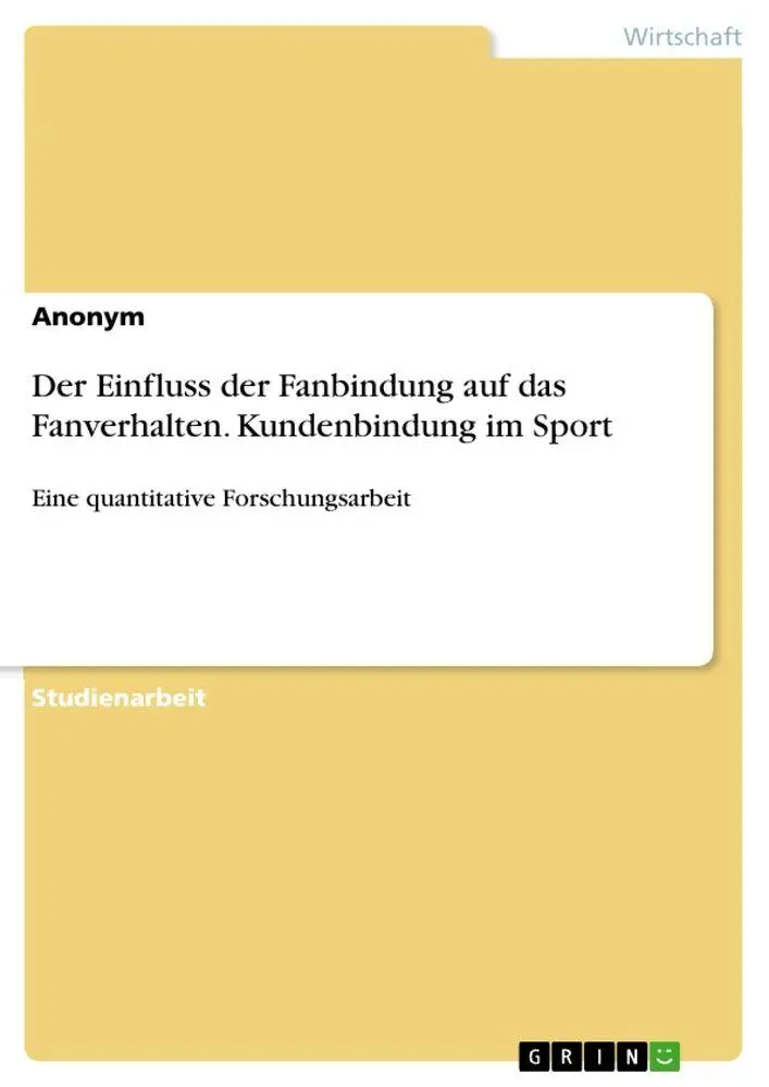 Cover: 9783346989161 | Der Einfluss der Fanbindung auf das Fanverhalten. Kundenbindung im...