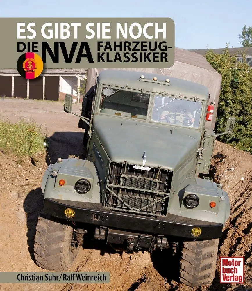 Cover: 9783613049161 | Es gibt sie noch: Die NVA Fahrzeugklassiker | Christian Suhr (u. a.)