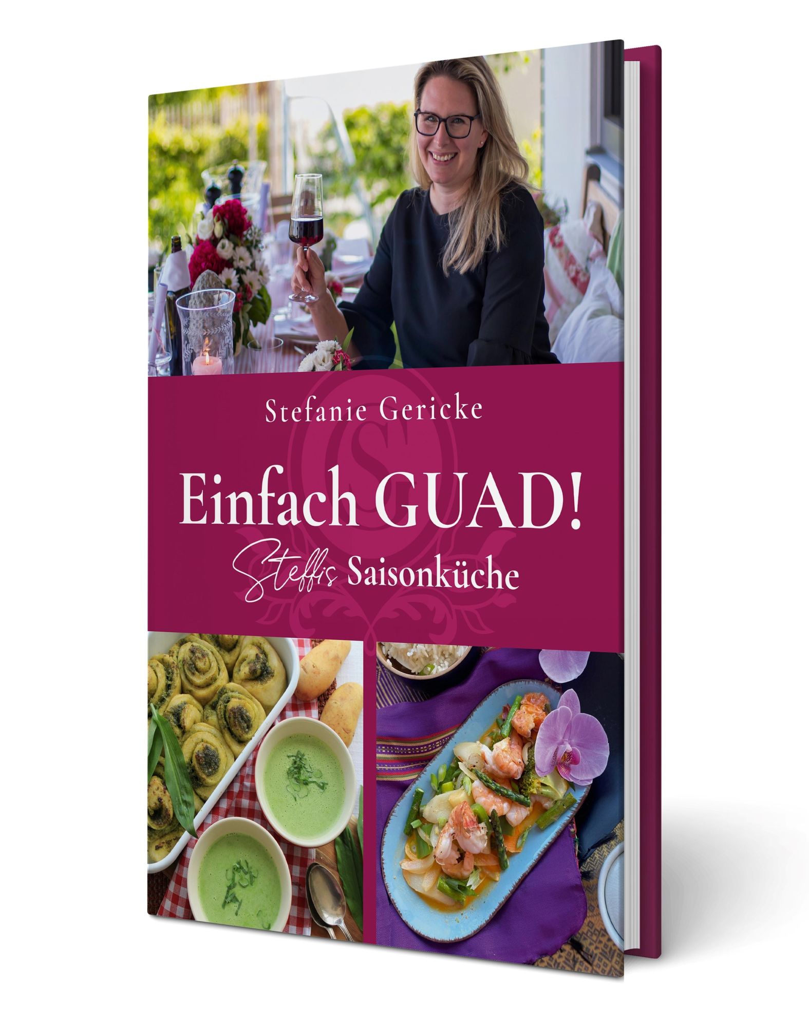 Cover: 9783989429161 | Einfach GUAD! Steffis Saisonküche | Stefanie Gericke | Buch | 275 S.