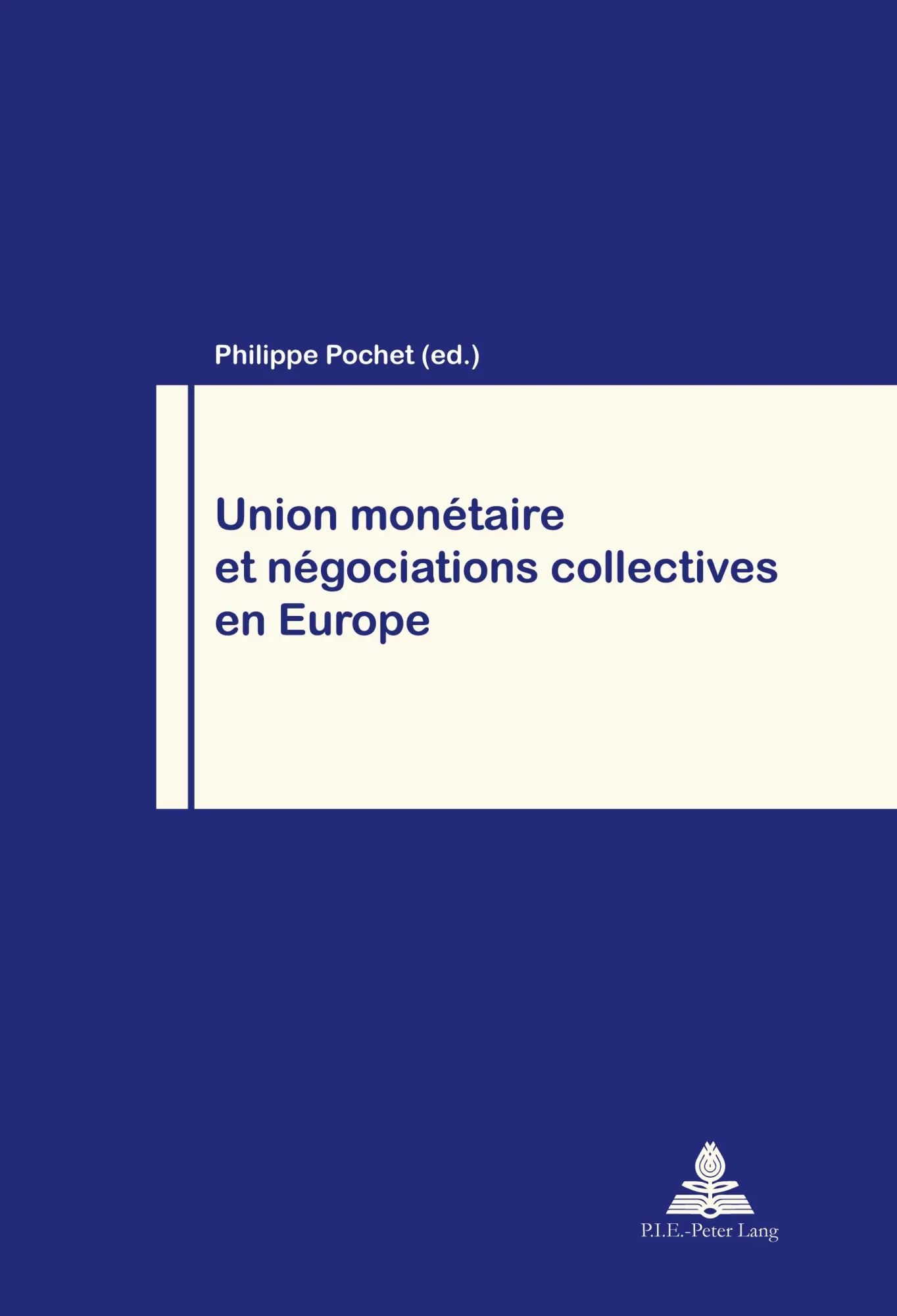 Cover: 9789052019161 | Union monétaire et négociations collectives en Europe | Pochet | Buch
