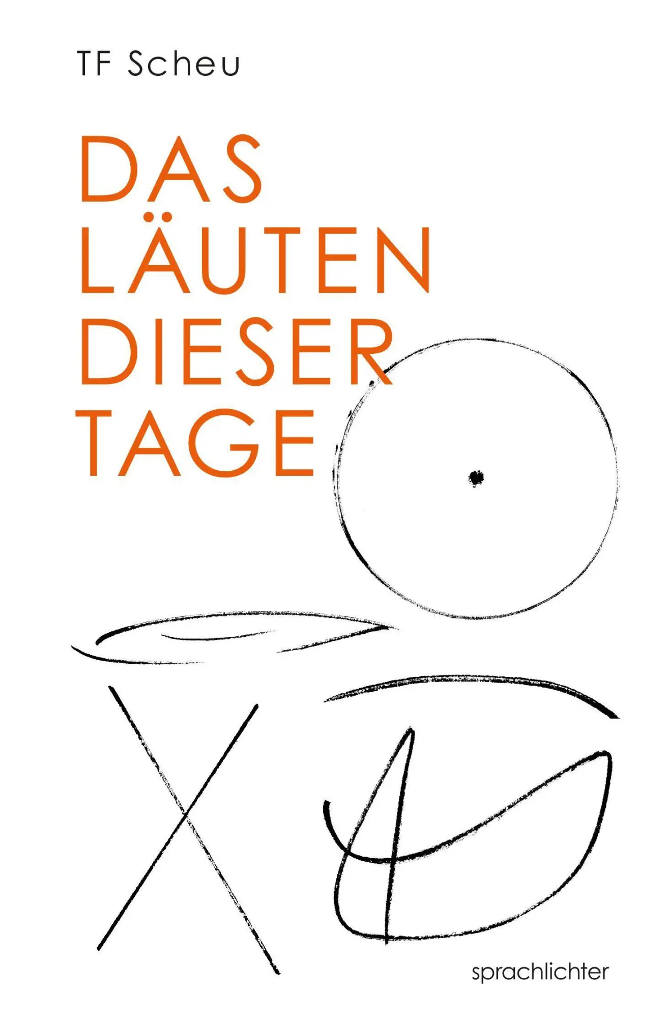 Das Läuten dieser Tage - TF Scheu Gebunden