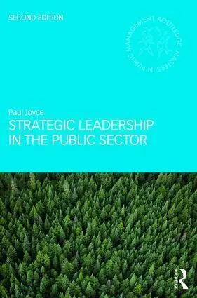 Cover: 9781138959361 | Strategic Leadership in the Public Sector | Paul Joyce | Taschenbuch
