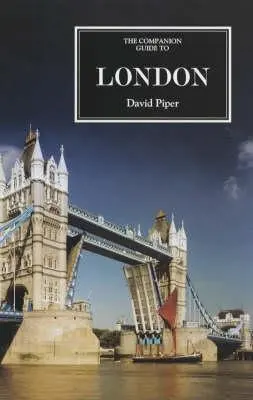 Cover: 9781900639361 | The Companion Guide to London [New Edn] | David Piper (u. a.) | Buch