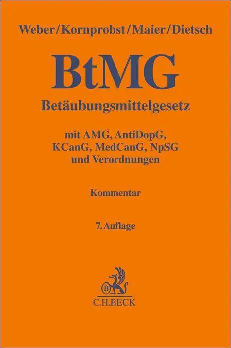 Cover: 9783406809361 | Betäubungsmittelgesetz. BtMG | Klaus Weber (u. a.) | Buch | XLIV