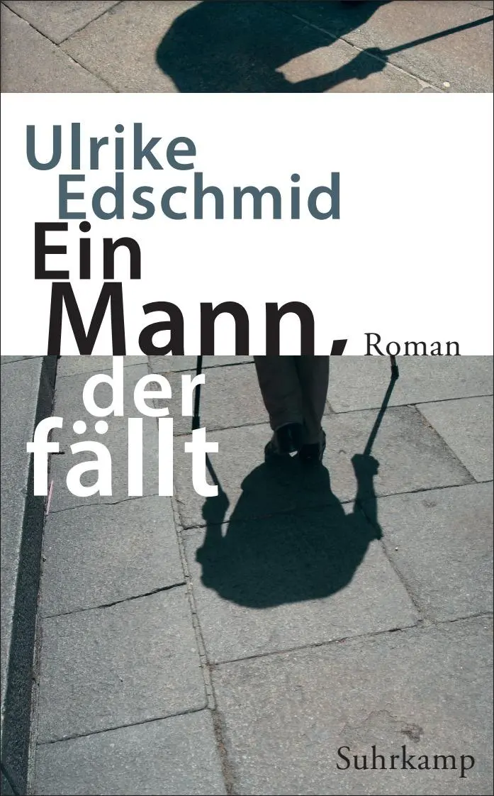 Cover: 9783518469361 | Ein Mann, der fällt | Roman | Ulrike Edschmid | Taschenbuch | 187 S.
