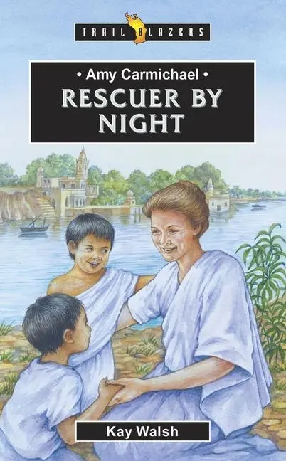 Cover: 9781857929461 | Amy Carmichael: Rescuer By Night | Kay Walsh | Taschenbuch | Englisch