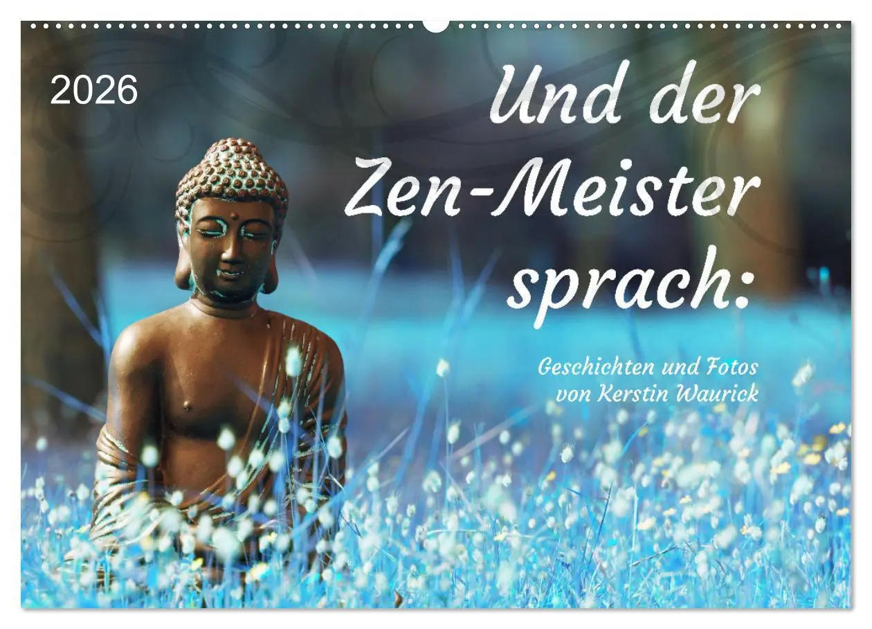 Cover: 9783457529461 | Und der Zen-Meister sprach (Wandkalender 2026 DIN A2 quer),...