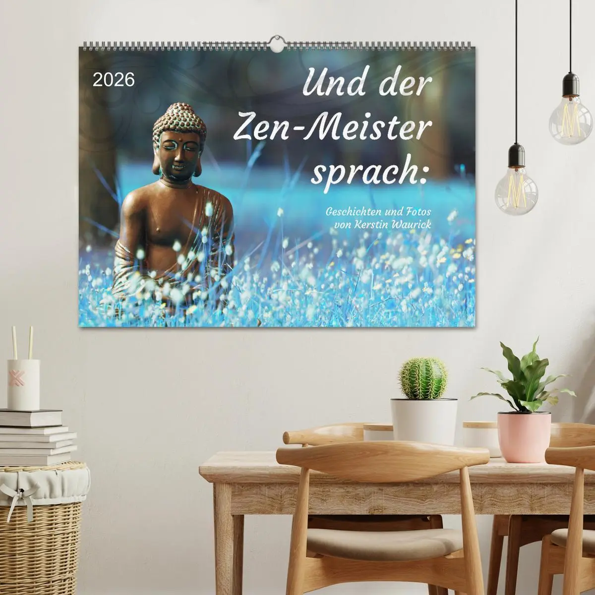 Bild: 9783457529461 | Und der Zen-Meister sprach (Wandkalender 2026 DIN A2 quer),...