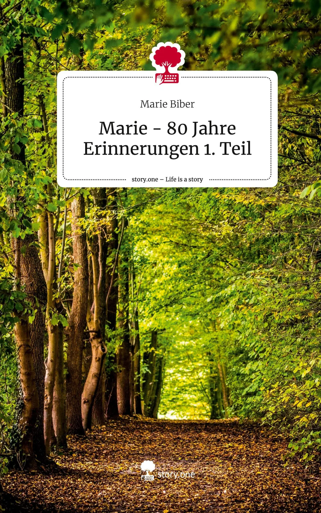 Cover: 9783711579461 | Marie - 80 Jahre Erinnerungen 1. Teil. Life is a Story - story.one