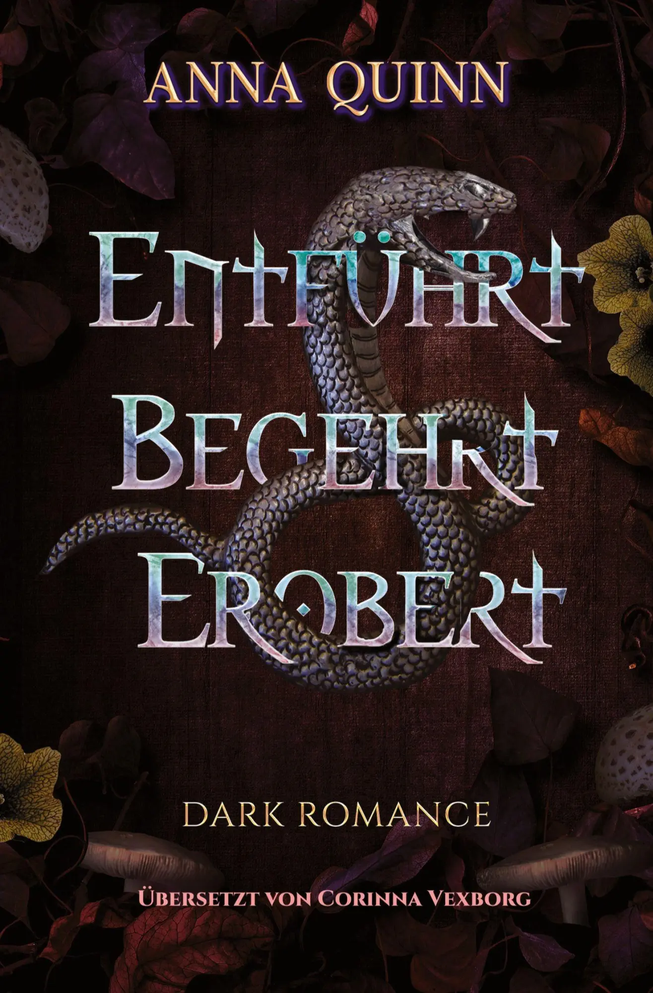 Cover: 9783754699461 | Entführt. Begehrt. Erobert. | Dark Romance | Anna Quinn | Taschenbuch