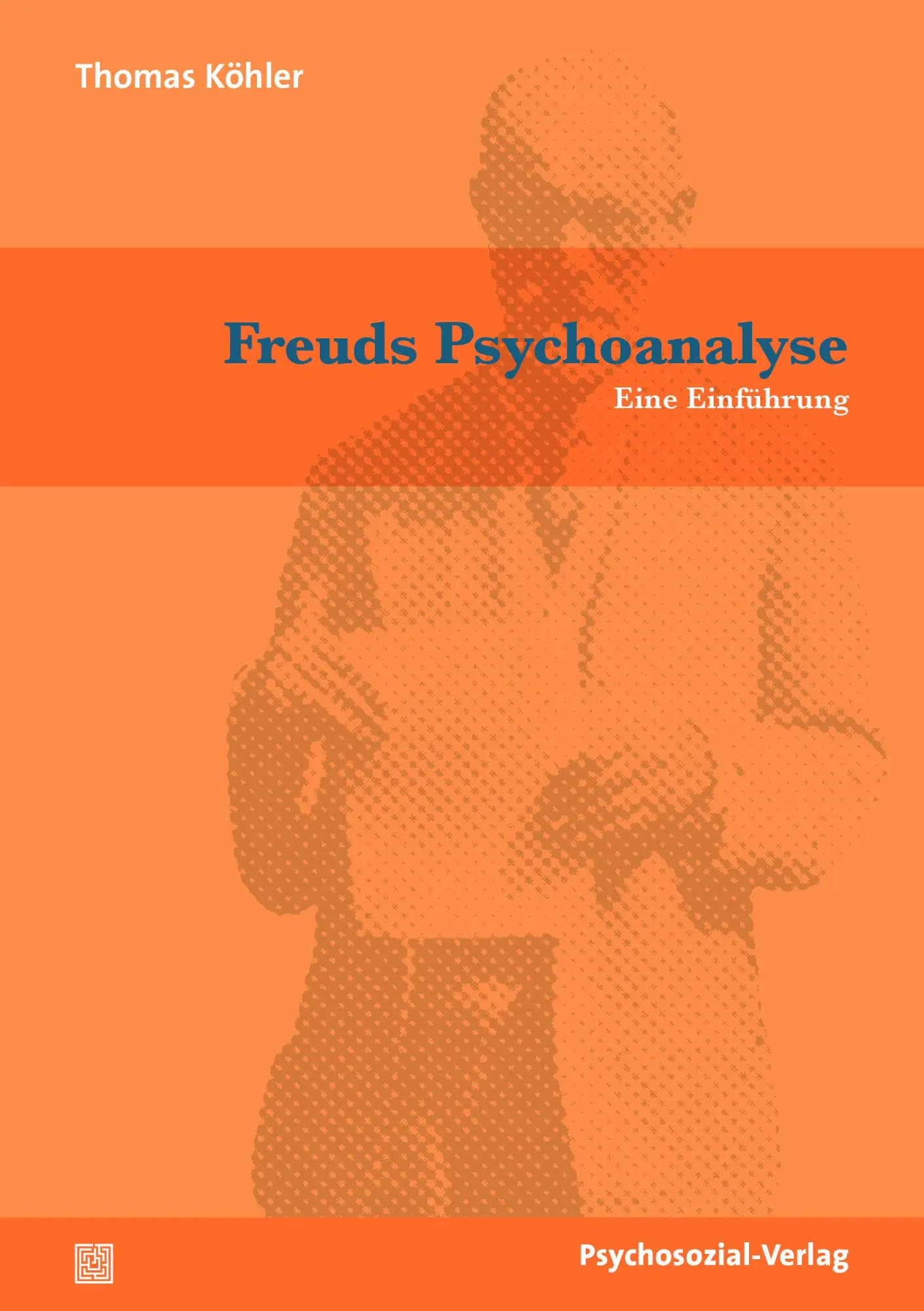 Cover: 9783837929461 | Freuds Psychoanalyse | Eine Einführung | Thomas Köhler | Taschenbuch