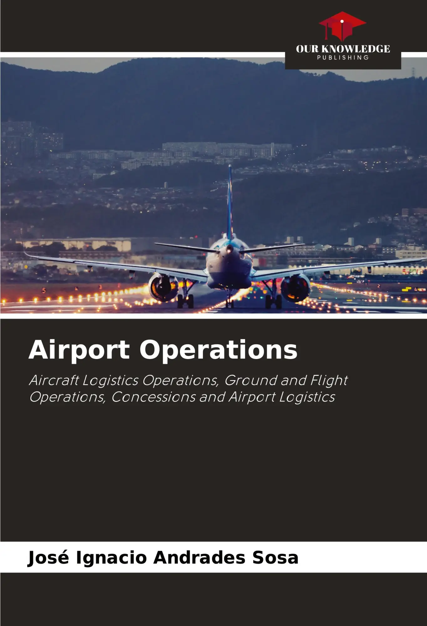 Cover: 9786207129461 | Airport Operations | José Ignacio Andrades Sosa | Taschenbuch | 2024