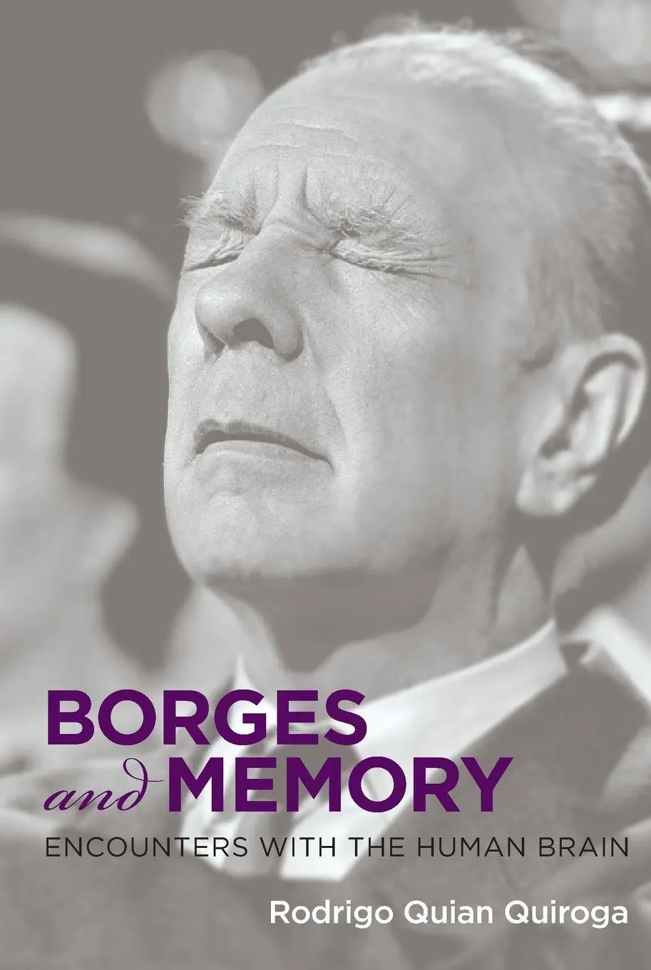 Cover: 9780262549561 | Borges and Memory | Encounters with the Human Brain | Quiroga | Buch
