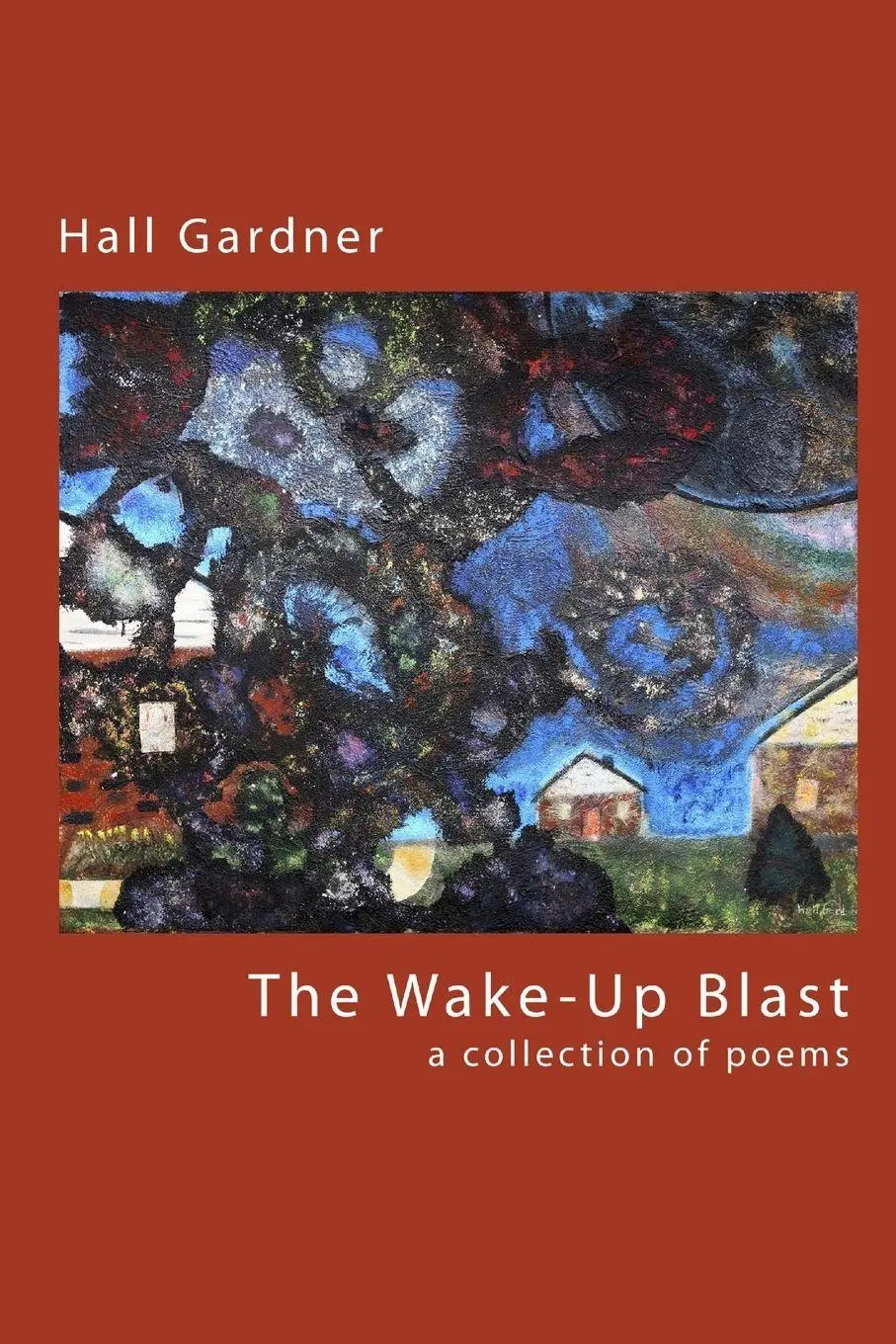 Cover: 9780615219561 | The Wake-Up Blast | Hall Gardner | Taschenbuch | Englisch | 2008