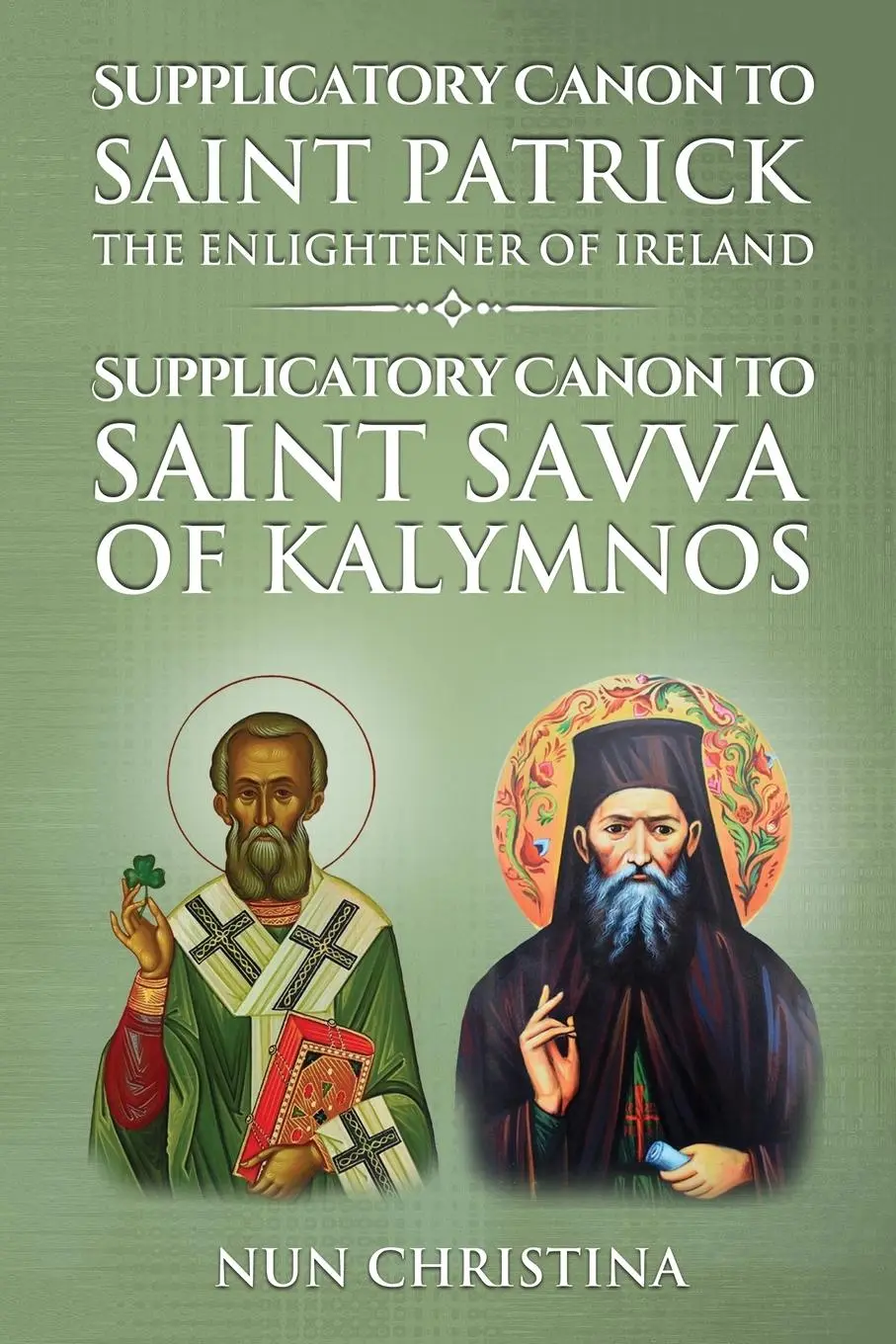 Cover: 9781447679561 | Supplicatory Canon to Saint Patrick Enlightener of Ireland | Buch