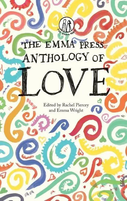 Cover: 9781910139561 | The Emma Press Anthology of Love | Rachel Piercey (u. a.) | Buch