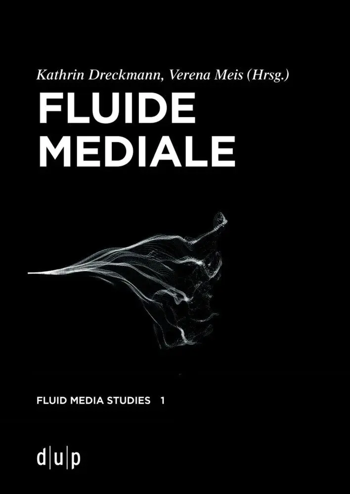 Cover: 9783110779561 | Fluide Mediale | Kathrin Dreckmann (u. a.) | Taschenbuch | VI | 2022
