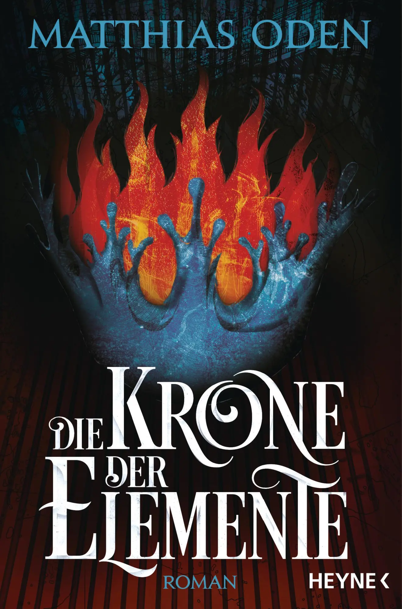 Cover: 9783453319561 | Die Krone der Elemente | Matthias Oden | Taschenbuch | 731 S. | 2018