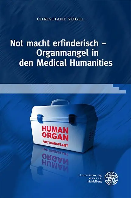 Cover: 9783825349561 | Not macht erfinderisch - Organmangel in den Medical Humanities | Vogel