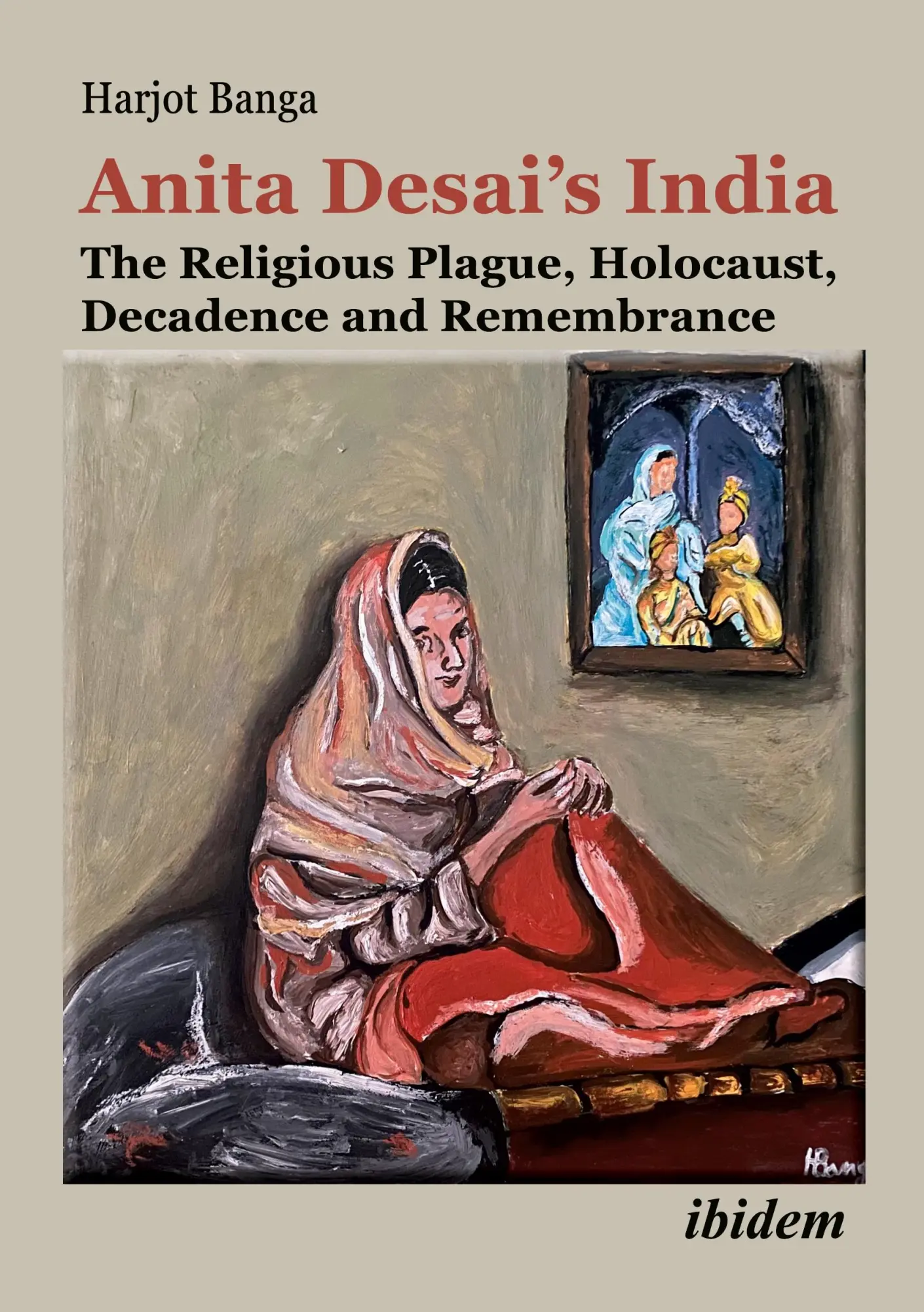 Cover: 9783838219561 | Anita Desai's India: The Religious Plague, Holocaust, Decadence and...
