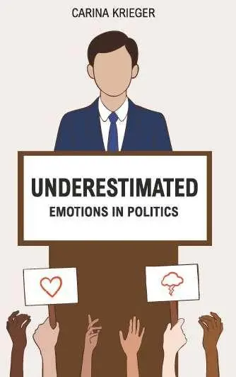 Cover: 9783991819561 | Underestimated | Emotions in Politics | Carina Krieger | Taschenbuch